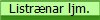 Listr�nar ljm.