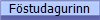 F�studagurinn